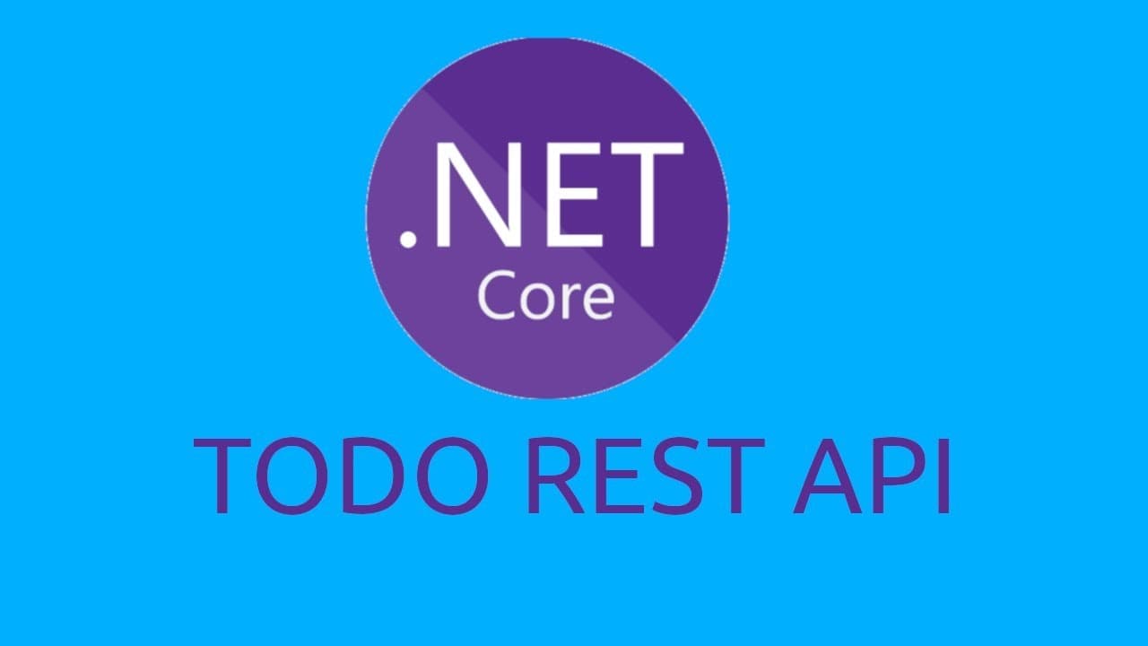 C# DotNET Core - Todo Rest API